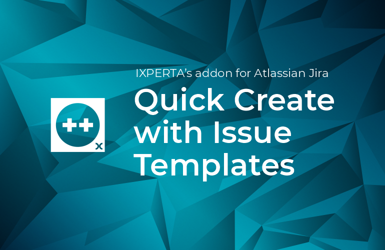 Quick Create with issue templates